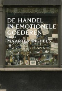 De handel in emotionele goederen - Maarten Inghels