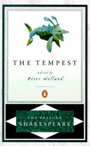 The Tempest - Stephen Orgel, A.R. Braunmuller, Peter Holland, William Shakespeare