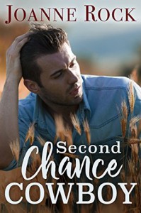 Second Chance Cowboy (Road to Romance Book 2) - Joanne Rock