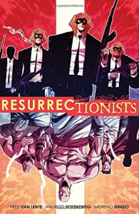 Resurrectionists: Near Death Experience (Ressurectionists) - Fred Van Lente, Maurizio Rosenzweig