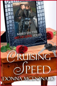 Cruising Speed (Novella): Based on the Art Of Love Series - Donna McDonald