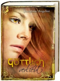 Göttlich verliebt (Göttlich, #3) - Josephine Angelini