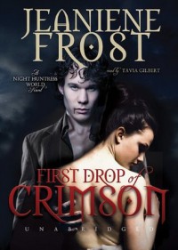 First Drop of Crimson - Jeaniene Frost, Tavia Gilbert