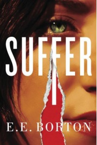 Suffer by E.E. Borton (9-Dec-2014) Paperback - E.E. Borton