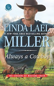 Always a Cowboy (The Carsons of Mustang Creek) - Linda Lael Miller