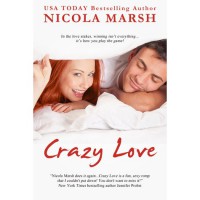 Crazy Love (Looking for Love, #2) - Nicola Marsh