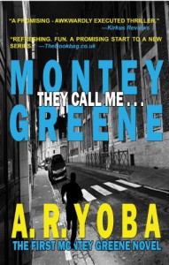 They Call Me...Montey Greene (Identity Crisis Trilogy - Book 1) - A.R. Yoba