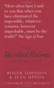 The Sherlock Holmes Miscellany - Roger Johnson, Jean Upton, Gyles Brandreth