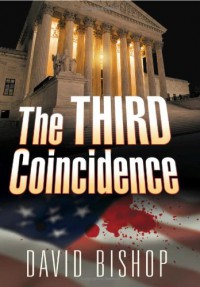 The Third Coincidence - David      Bishop