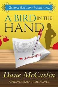 A Bird in the Hand - Dane McCaslin, Gemma Halliday