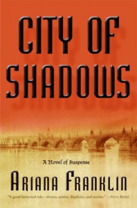 City of Shadows: A Novel of Suspense - Ariana Franklin