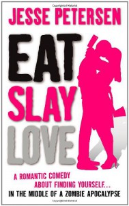 Eat Slay Love  - Jesse Petersen