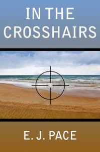 In The Crosshairs II - Edith J. Pace