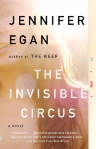 The Invisible Circus - Jennifer Egan