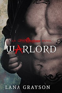 Warlord (Anathema Book 1) - Lana Grayson
