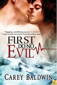 First Do No Evil  - Carey Baldwin