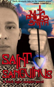 Saint Sanguinus: A Dark Ages vampire novel - Julia Phillips Smith