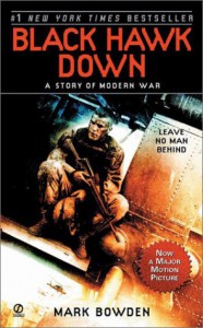 Black Hawk Down : A Story of Modern War - Mark Bowden