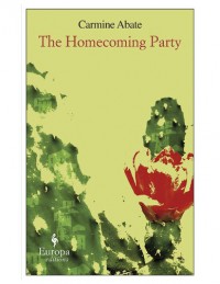 The Homecoming Party - Carmine Abate, Antony Shugaar