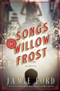 Songs of Willow Frost - Jamie Ford