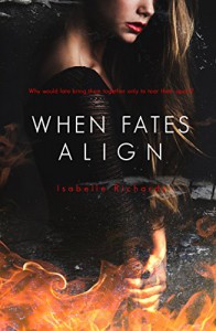 When Fates Align (When Fates Collide Series Book 3) - Isabelle Richards