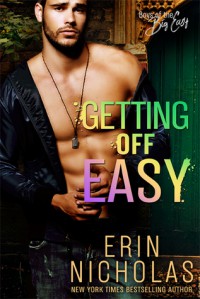 Getting Off Easy (Boys of the Big Easy #4) - Erin Nicholas