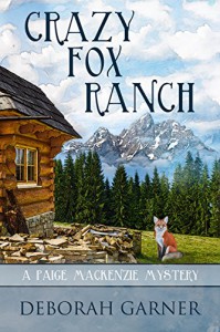 Crazy Fox Ranch - Deborah Garner