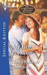 My Fair Fortune (The Fortunes of Texas: Cowboy Country) - Nancy Robards Thompson