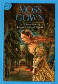 Moss Gown - William H. Hooks, Donald Carrick