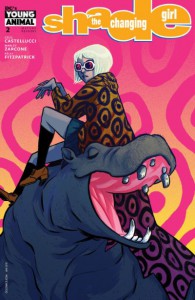 Shade, The Changing Girl (2016-) #2 - Cecil Castellucci, Asher Powell, Kelly Fitzpatrick, Becky Cloonan, Marley Zarcone, Ande Parks, Mirka Andolfo