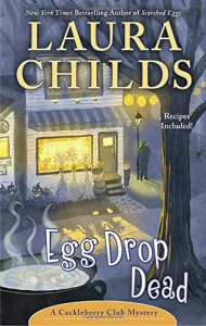 Egg Drop Dead - Laura Childs