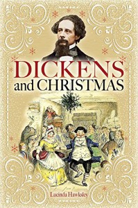 Dickens and Christmas - Lucinda Hawksley