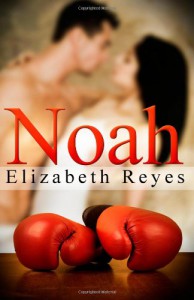 Noah  - Elizabeth Reyes