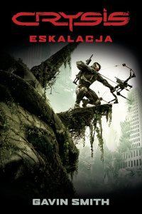 CRYSIS: Eskalacja - Smith Gavin