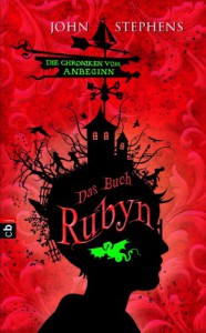 Das Buch Rubyn: Die Chroniken vom Anbeginn - John  Stephens