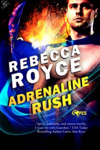 Adrenaline Rush - Rebecca Royce