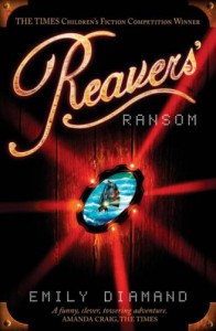 Reavers' Ransom - Emily Diamand