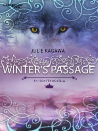 Winter's Passage (The Iron Fey, #1.5) - Julie Kagawa
