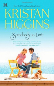 Somebody to Love - Kristan Higgins
