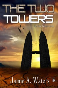 The Two Towers - Jamie A. Waters