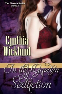 In the Garden of Seduction - Cynthia Wicklund