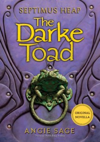 The Darke Toad - Angie Sage