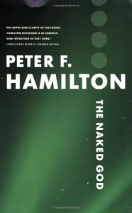 The Naked God (Night's Dawn, #3) - Peter F. Hamilton