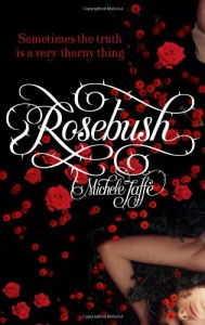 Rosebush - Michele Jaffe