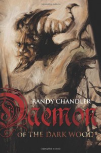 Daemon of the Dark Wood - Randy Chandler