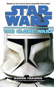 The Clone Wars - Karen Traviss