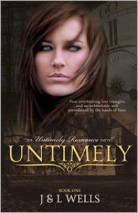 Untimely - L. Wells, J.  Wells