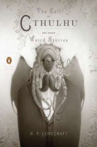 The Call of Cthulhu and Other Weird Stories - H.P. Lovecraft, S.T. Joshi, Travis Louie