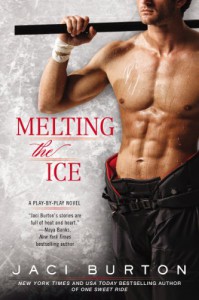 Melting the Ice (A Play-by-Play Novel) - Jaci Burton