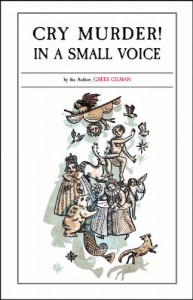 Cry Murder! in a Small Voice - Greer Gilman